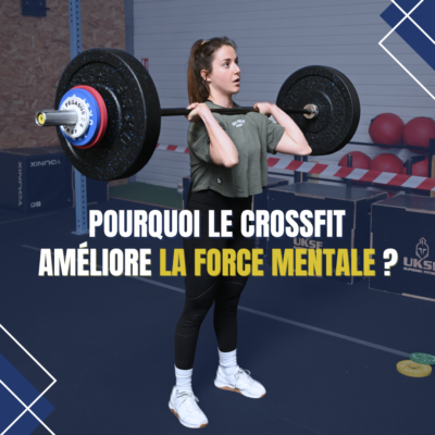 Le CrossFit et la force mentale