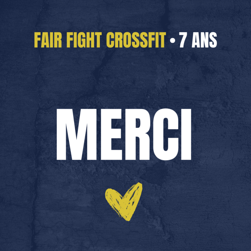 Anniversaire 7 ans Fair Fight CrossFit Le Havre
